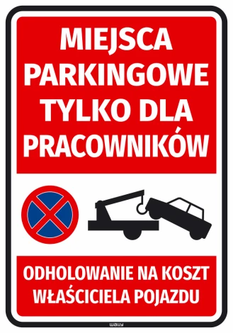 Naklejka Miejsca parkingowe tylko dla pracowników - Wzór graficzny. Czerwone tło z białym tekstem i symbolem zakazu