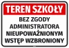 Naklejka Teren szkoły Bez zgody administratora nieupoważnionym wstęp wzbroniony - Wzór graficzny. Czerwone tło z białym