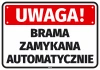 Naklejka Uwaga! Brama zamykana automatycznie - Wzór graficzny. Czerwone tło z białym napisem, duże litery