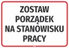 Naklejka Zostaw porządek na stanowisku pracy - Wzór graficzny. Duży, czarny tekst na białym tle w czerwonej ramce