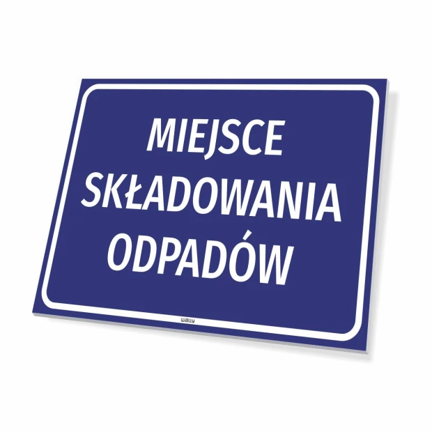 Niebieska tabliczka BHP na odpady z białym napisem Miejsce składowania odpadów i ramką, pokazana pod kątem