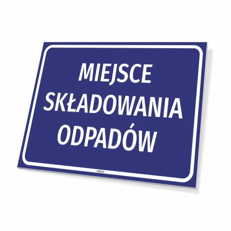 Tabliczka BHP Miejsce składowania odpadów - Wzór graficzny. Prosta prostokątna forma z niebieskim tłem i białym tekstem