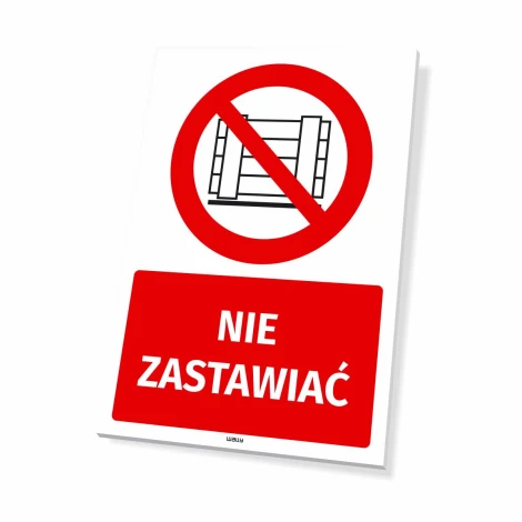 Tabliczka BHP Nie zastawiać - Wzór graficzny. Czerwony okrąg z przekreśloną grafiką regału oraz napis NIE ZASTAWIAĆ