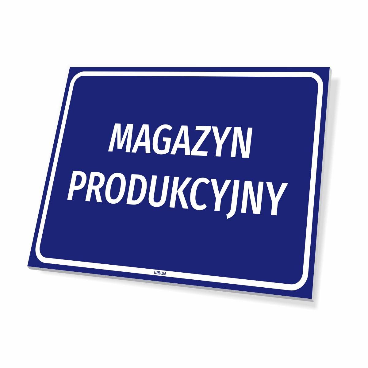 Tabliczka informacyjna Magazyn produkcyjny