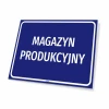 Tabliczka Informacyjna Magazyn produkcyjny - Wzór graficzny. Prosta, prostokątna tabliczka z niebieskim tłem i białym
