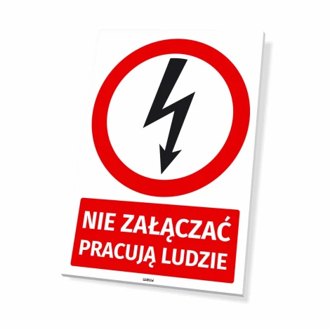 Tabliczka Nie załączać Pracują ludzie, z piktogramem błyskawicy - Wzór graficzny. Czerwony okrąg z błyskawicą w środku