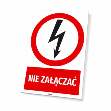 Tabliczka Nie załączać, z piktogramem błyskawicy - Wzór graficzny. Okrągły piktogram błyskawicy w czerni na czerwonym tle