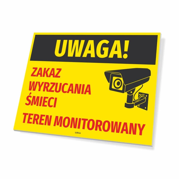 Tabliczka ostrzegawcza z napisem Uwaga! Zakaz wyrzucania śmieci Teren monitorowany oraz grafiką kamery