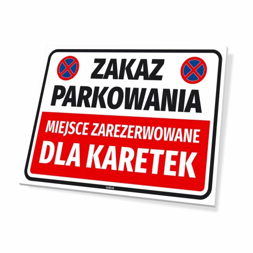 Prostokątna tabliczka z napisem Zakaz parkowania Miejsce zarezerwowane dla karetek i piktogramami zakazu zatrzymywania