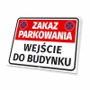 Tabliczka Zakaz parkowania wejście do budynku - Wzór graficzny. Czerwone tło z białym napisem i niebieskimi symbolami