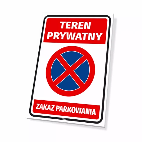 Tabliczka Teren prywatny Zakaz parkowania - Wzór graficzny. Czerwony napis na białym tle z niebieskim znakiem zakazu