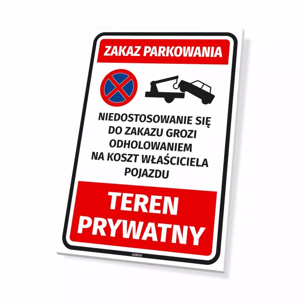 Tabliczka Zakaz parkowania niedostosowanie się grozi odholowaniem oraz Teren prywatny na białym tle