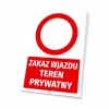 Tabliczka Zakaz wjazdu Teren prywatny - Wzór graficzny. Czerwony okrąg na białym tle z dużym napisem na czerwonym tle