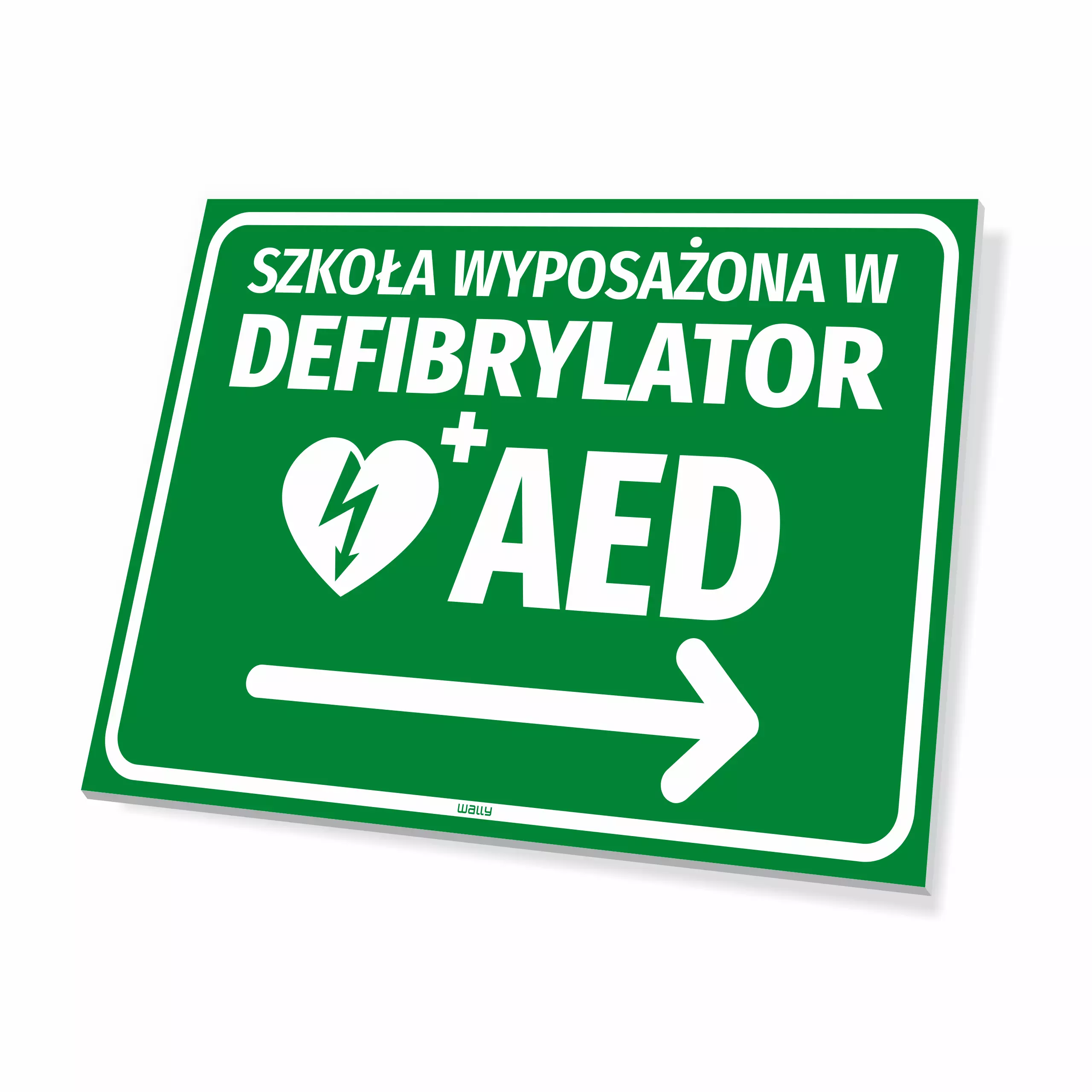 Tabliczka BHP: Szkoła wyposażona w defibrylator AED, ze strzałką w prawo