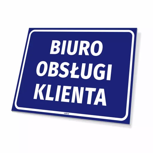 Niebieska tabliczka informacyjna z białym napisem BIURO OBSŁUGI KLIENTA, pokazana na białym tle