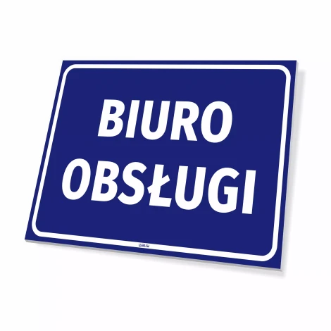 Tabliczka informacyjna: Biuro obsługi - Wzór graficzny. Niebieskie tło z białymi literami