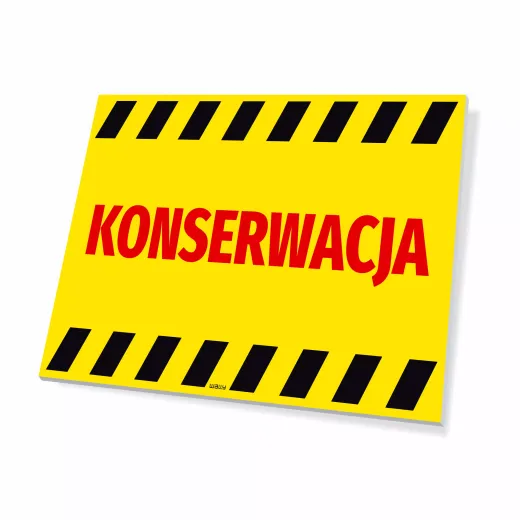 Żółta ostrzegawcza tabliczka BHP z czerwonym napisem KONSERWACJA i czarno-żółtymi pasami ostrzegawczymi