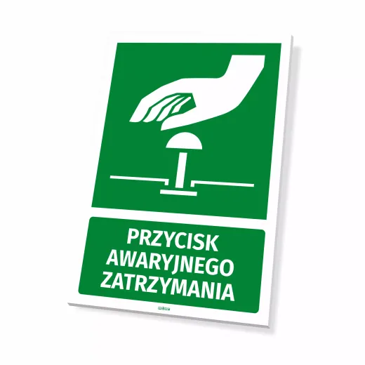 Zielona tabliczka BHP z piktogramem dłoni i napisem Przycisk awaryjnego zatrzymania, pokazująca grubość płyty