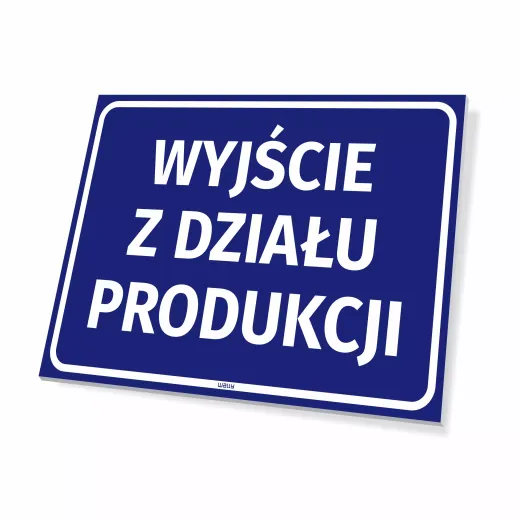 Niebieska prostokątna tabliczka informacyjna z białym napisem Wyjście z działu produkcji i ramką
