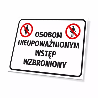 Tabliczka: Osobom nieupoważnionym wstęp wzbroniony - Wzór graficzny. Prostokątna tabliczka z czerwonymi piktogramami i dużym