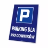 Tabliczka: Parking dla pracowników - Wzór graficzny. Niebieskie tło z białą literą P i napisem