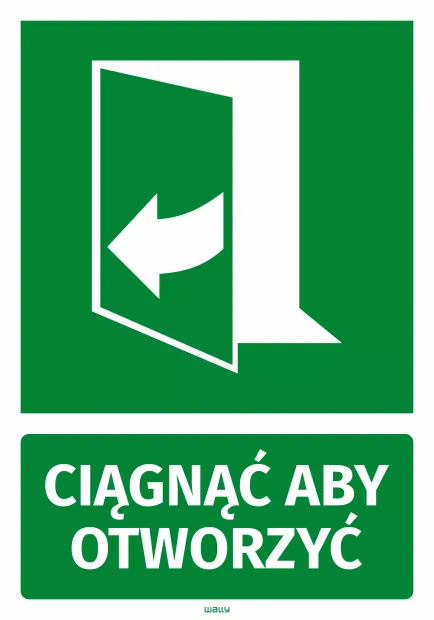 Zielona naklejka ewakuacyjna na drzwi z białym piktogramem uchylonych drzwi i napisem Ciągnąć aby otworzyć