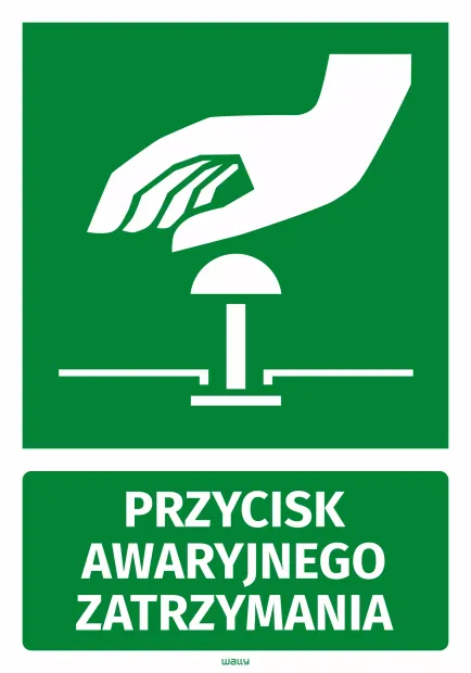Zielona naklejka BHP z białym piktogramem dłoni nad przyciskiem i napisem Przycisk awaryjnego zatrzymania