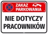 Naklejka Zakaz parkowania Nie dotyczy pracowników