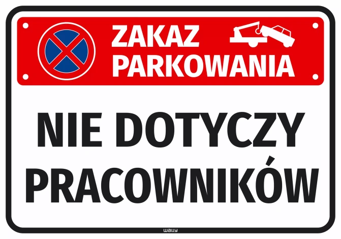 Naklejka Zakaz parkowania Nie dotyczy pracowników
