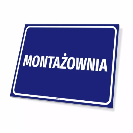 Tabliczka informacyjna Montażownia