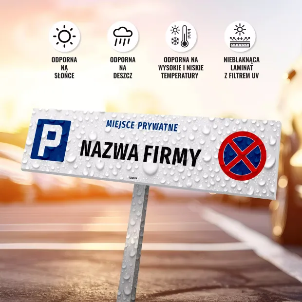 Tabliczka Miejsce prywatne NAZWA FIRMY na słupku w infografice pokazującej odporność na warunki atmosferyczne