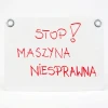 Tabliczka suchościeralna A4 do zawieszenia - Wzór graficzny. Czerwony napis STOP! MASZYNA NIESPRAWNA na białym tle