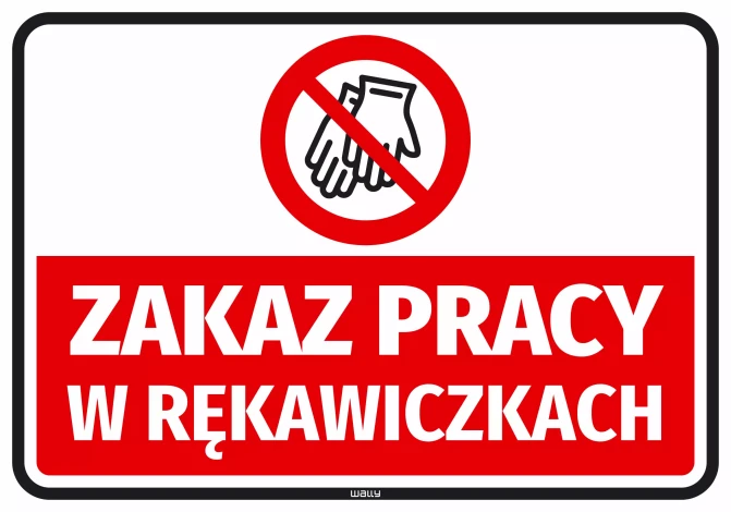 Naklejka BHP z ikoną Zakaz pracy w rękawiczkach