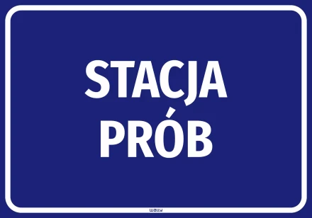 Naklejka informacyjna: Stacja prób