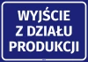 Naklejka informacyjna: Wyjście z działu produkcji