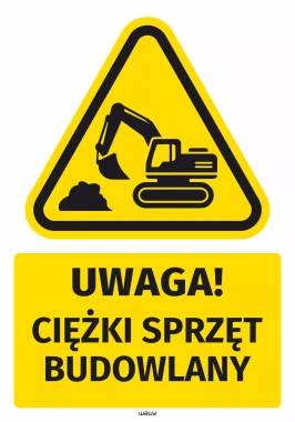 Naklejka ostrzegawcza BHP z piktogramem Ciężki sprzęt budowlany