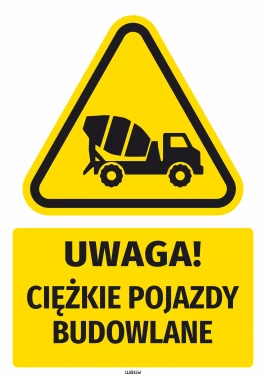 Naklejka ostrzegawcza BHP z piktogramem Ciężkie pojazdy budowlane