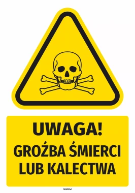 Naklejka ostrzegawcza BHP z piktogramem Groźba śmierci lub kalectwa