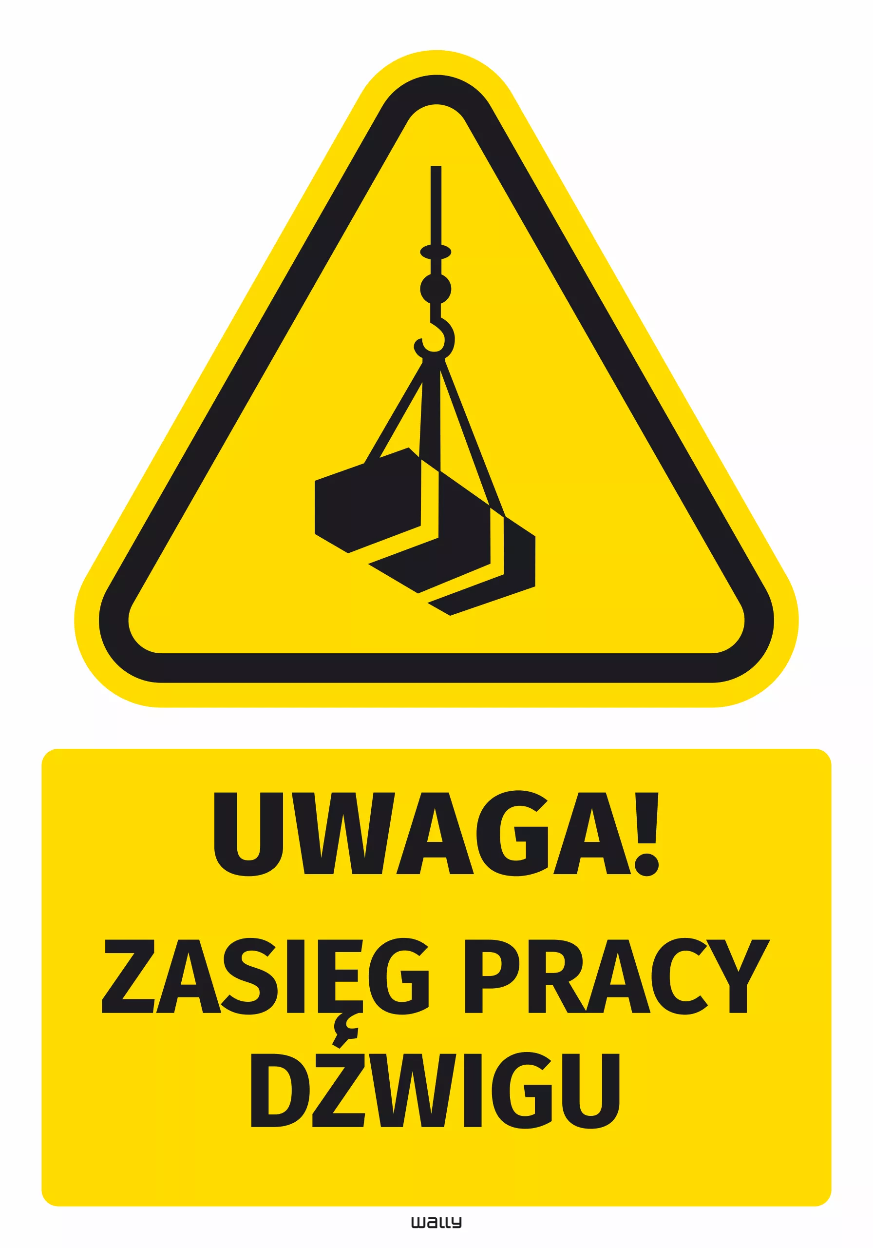 Naklejka ostrzegawcza BHP z piktogramem Zasięg pracy dźwigu