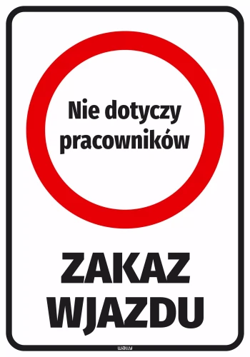 Naklejka parkingowa: Zakaz wjazdu Nie dotyczy pracowników