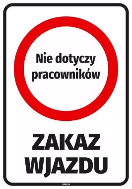 Naklejka parkingowa: Zakaz wjazdu Nie dotyczy pracowników