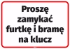 Naklejka Proszę zamykać furtkę i bramę na klucz
