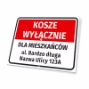 Tabliczka informacyjna: Kosze wyłącznie dla mieszkańców, ulica z numerem