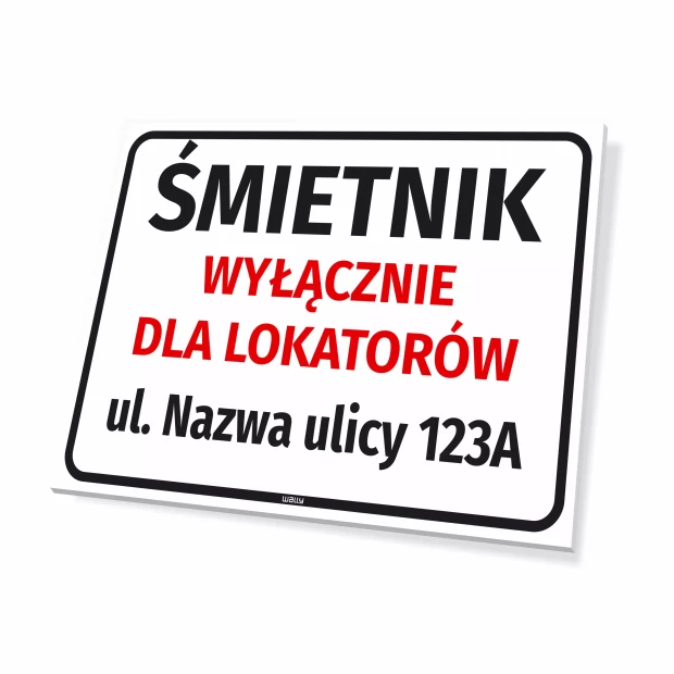 Tabliczka Śmietnik wyłącznie dla lokatorów - ulica i numer