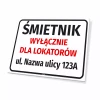 Tabliczka Śmietnik wyłącznie dla lokatorów: ulica i numer