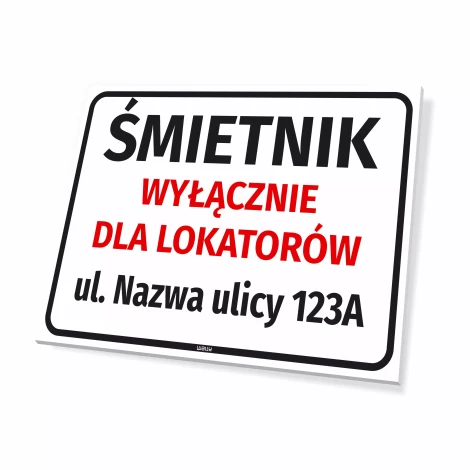 Tabliczka Śmietnik wyłącznie dla lokatorów: ulica i numer