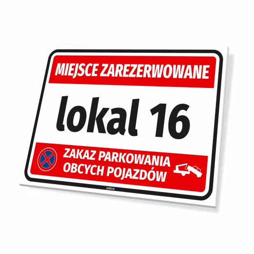 Tabliczka parkingowa Miejsce zarezerwowane z napisem Zakaz parkowania obcych pojazdów i polem na numer lokalu