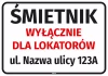 Naklejka: śmietnik wyłącznie dla lokatorów: ulica i numer