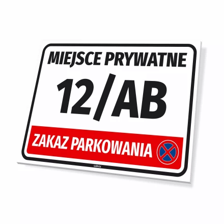Tabliczka Miejsce prywatne z numerem lub oznaczeniem, zakaz parkowania