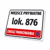 Tabliczka Miejsce prywatne z numerem lub oznaczeniem, zakaz parkowania